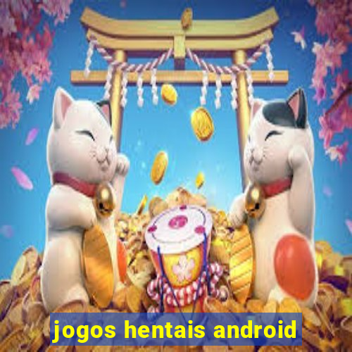 jogos hentais android